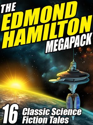 cover image of The Edmond Hamilton Megapack